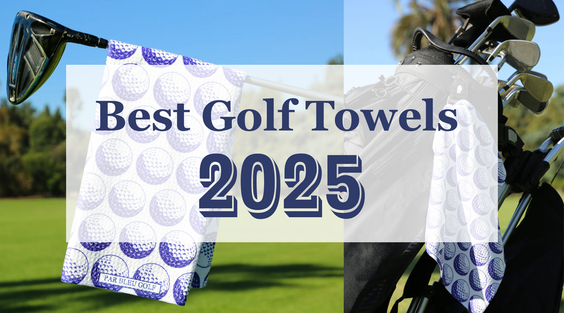 The Best Golf Towels for 2025: Stylish, Functional & Durable