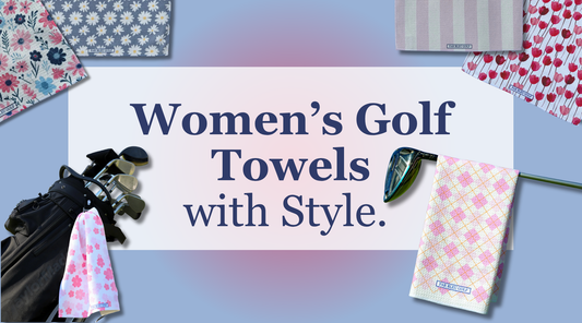Women's Golf Towels with Style Blog Image